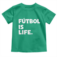 Futbol is Life Toddler T Shirt Funny Soccer Gift For Football Players Fans