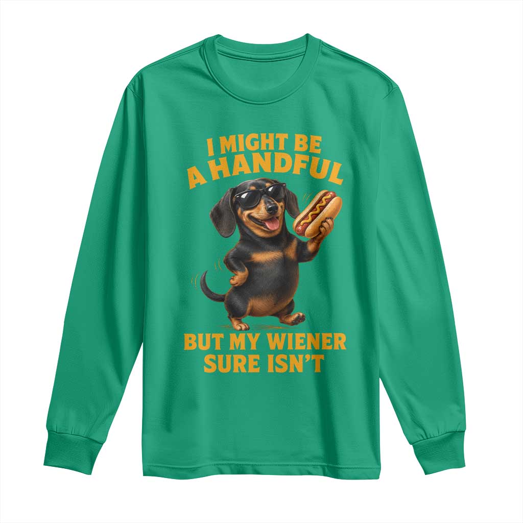Funny Embarrassing Dachshund Long Sleeve Shirt Wiener Hot Dog Pun Crude Cringey Inappropriate Humor