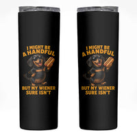 Funny Embarrassing Dachshund Skinny Tumbler Wiener Hot Dog Pun Crude Cringey Inappropriate Humor