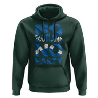 No Scotland No Party Scottish Hoodie Retro Scottish Banner Fan Scotland Flag