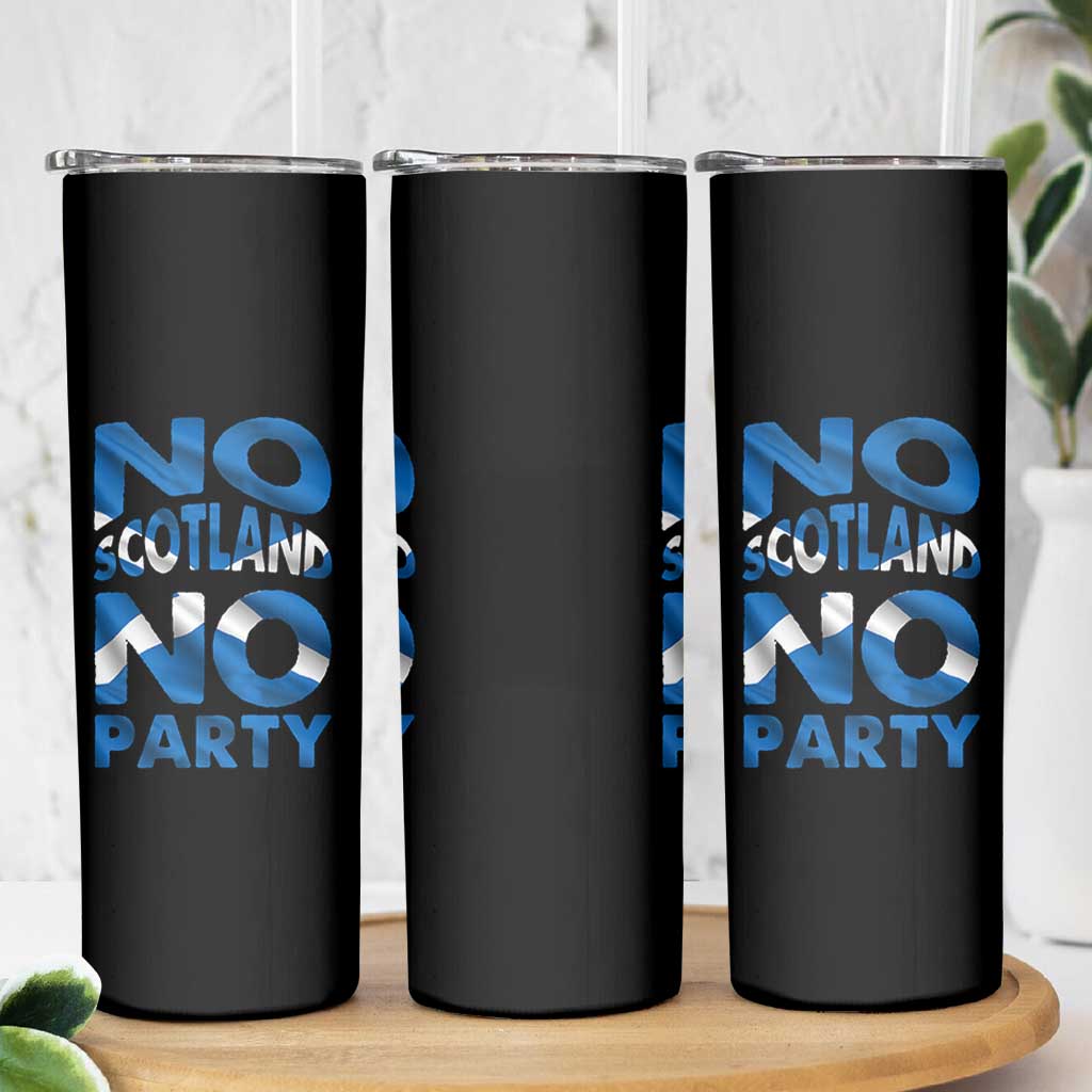 No Scotland No Party Scottish Skinny Tumbler Retro Scottish Banner Fan Scotland Flag
