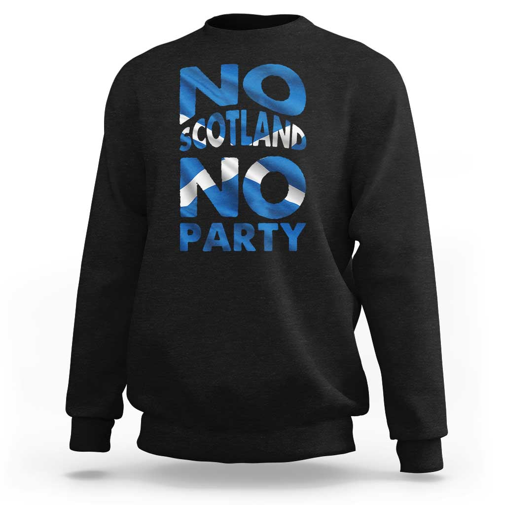 No Scotland No Party Scottish Sweatshirt Retro Scottish Banner Fan Scotland Flag
