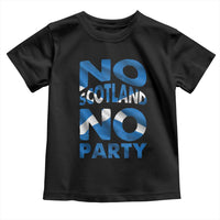 No Scotland No Party Scottish Toddler T Shirt Retro Scottish Banner Fan Scotland Flag