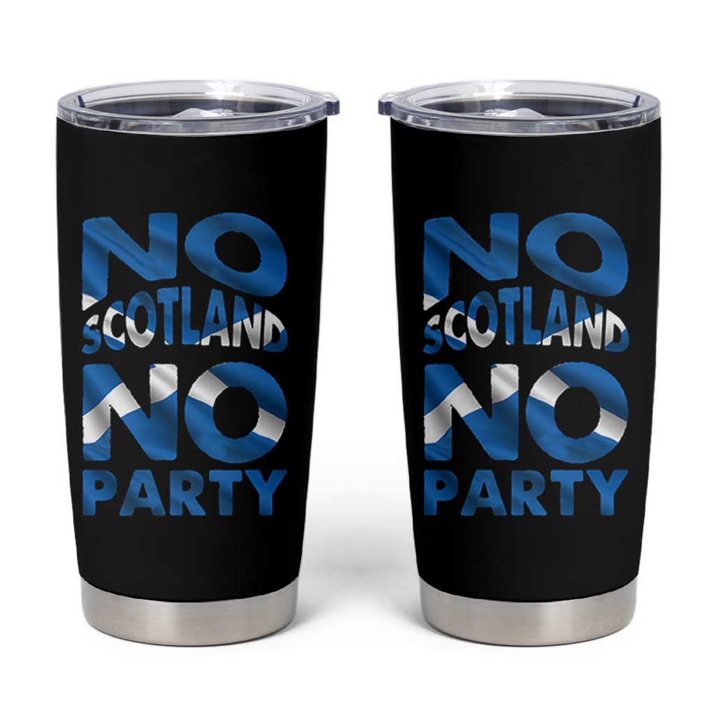 No Scotland No Party Scottish Tumbler Cup Retro Scottish Banner Fan Scotland Flag