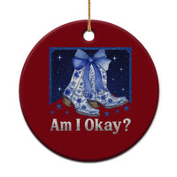 Am I Okay Ceramic Ornament Boot Cowgirl Coquette Bow - Wonder Print Shop