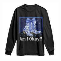 Am I Okay Long Sleeve Shirt Boot Cowgirl Coquette Bow - Wonder Print Shop