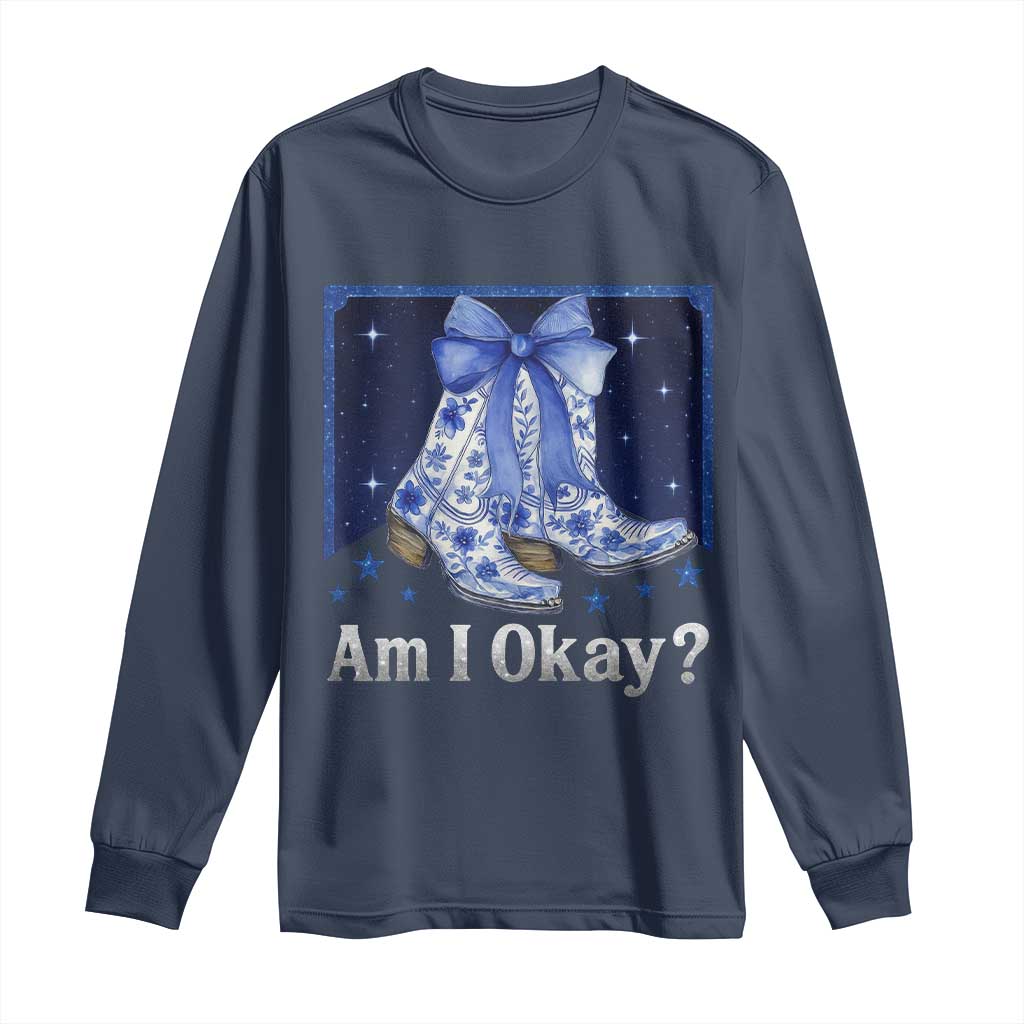 Am I Okay Long Sleeve Shirt Boot Cowgirl Coquette Bow - Wonder Print Shop