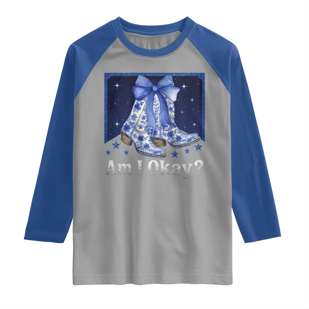 Am I Okay Raglan Shirt Boot Cowgirl Coquette Bow - Wonder Print Shop
