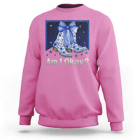Am I Okay Sweatshirt Boot Cowgirl Coquette Bow - Wonder Print Shop