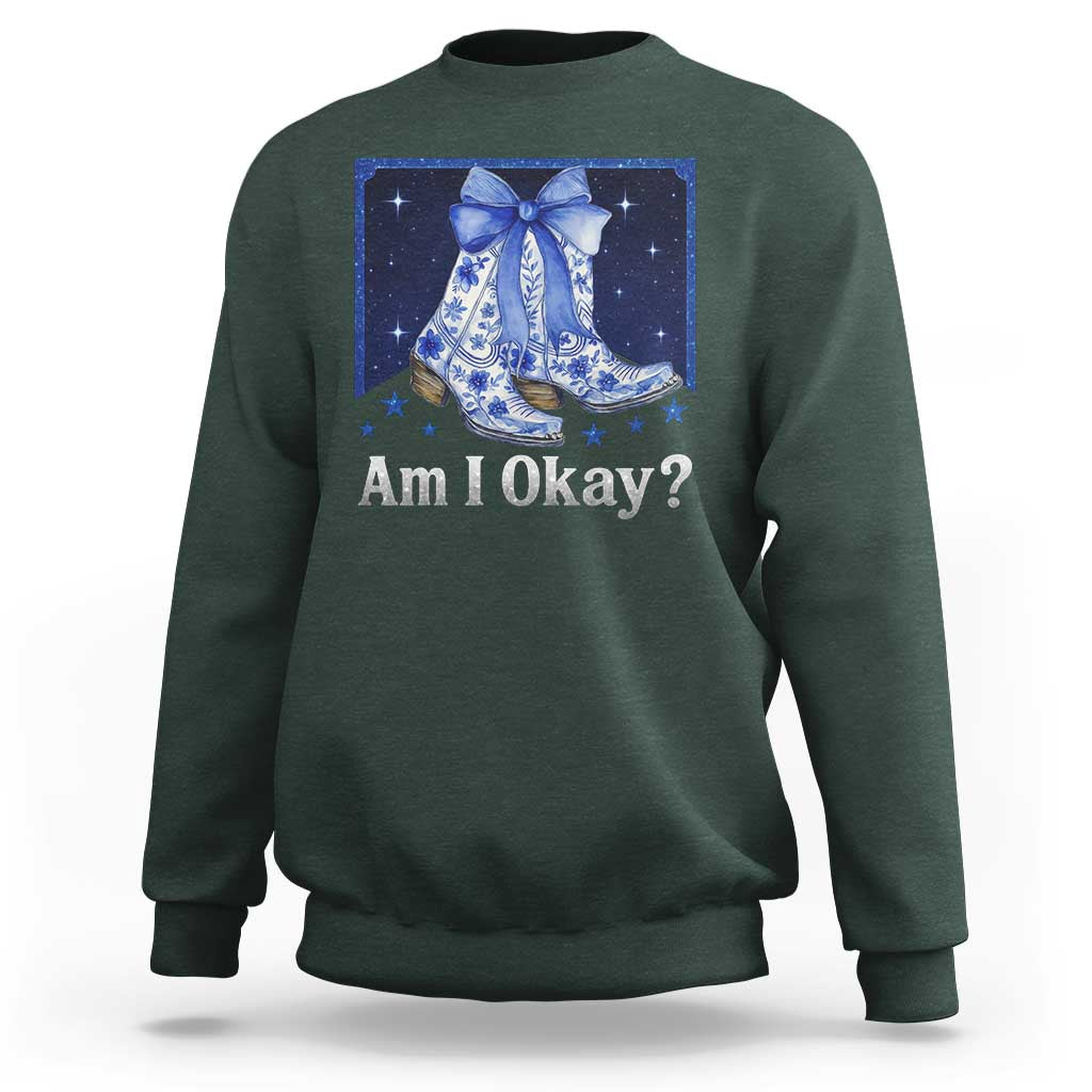 Am I Okay Sweatshirt Boot Cowgirl Coquette Bow - Wonder Print Shop