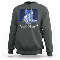 Am I Okay Sweatshirt Boot Cowgirl Coquette Bow - Wonder Print Shop