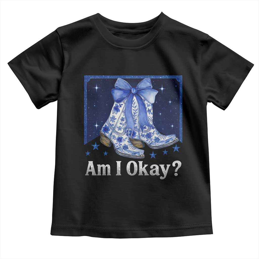 Am I Okay Toddler T Shirt Boot Cowgirl Coquette Bow - Wonder Print Shop