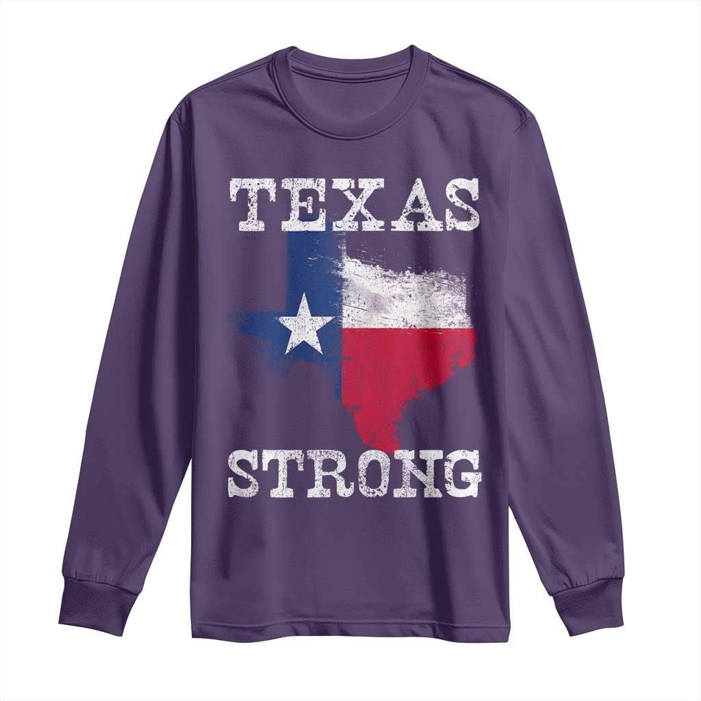 Strong Texas Long Sleeve Shirt Distressed Flag Texan Pride Flood Relief Disaster - Wonder Print Shop