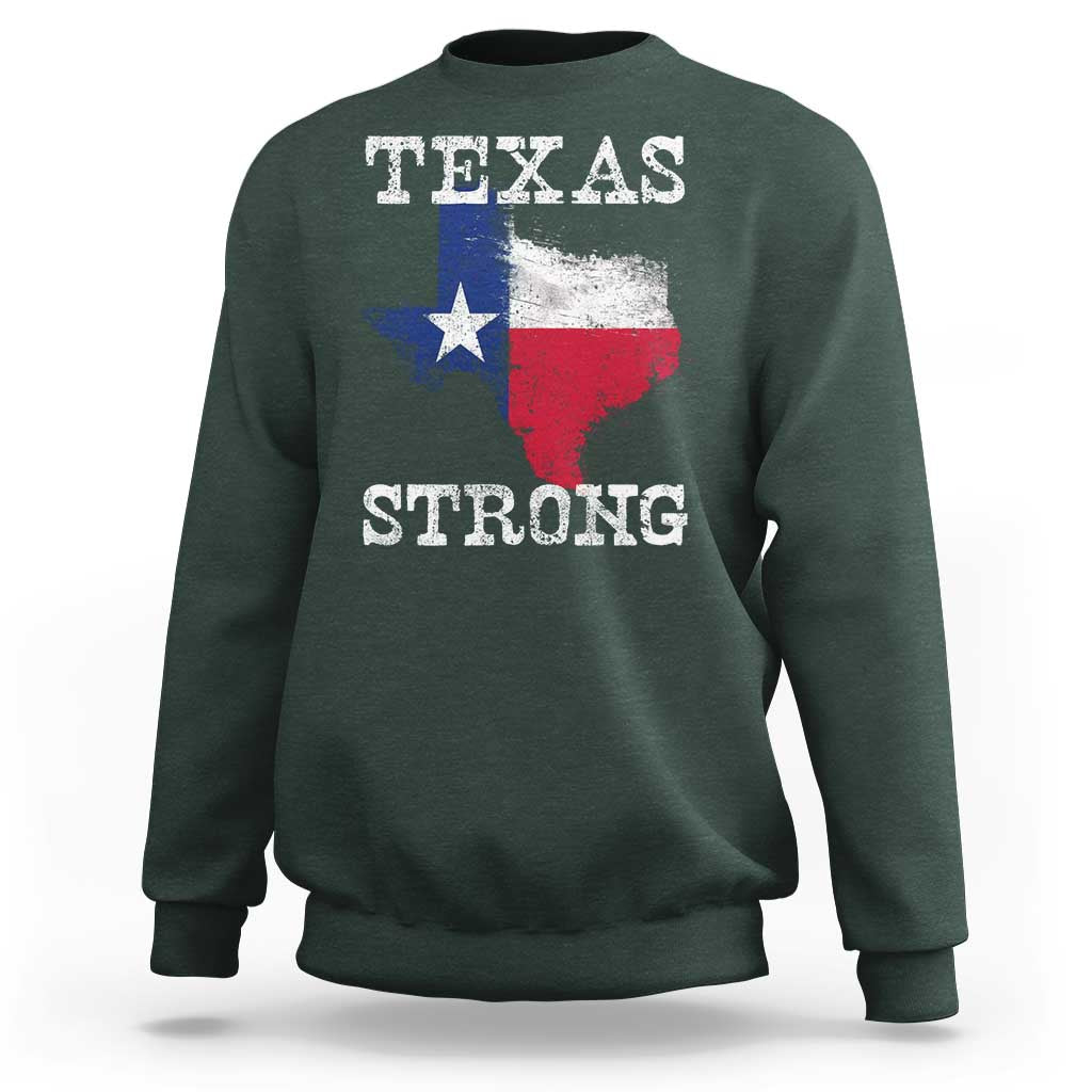 Strong Texas Sweatshirt Distressed Flag Texan Pride Flood Relief Disaster - Wonder Print Shop