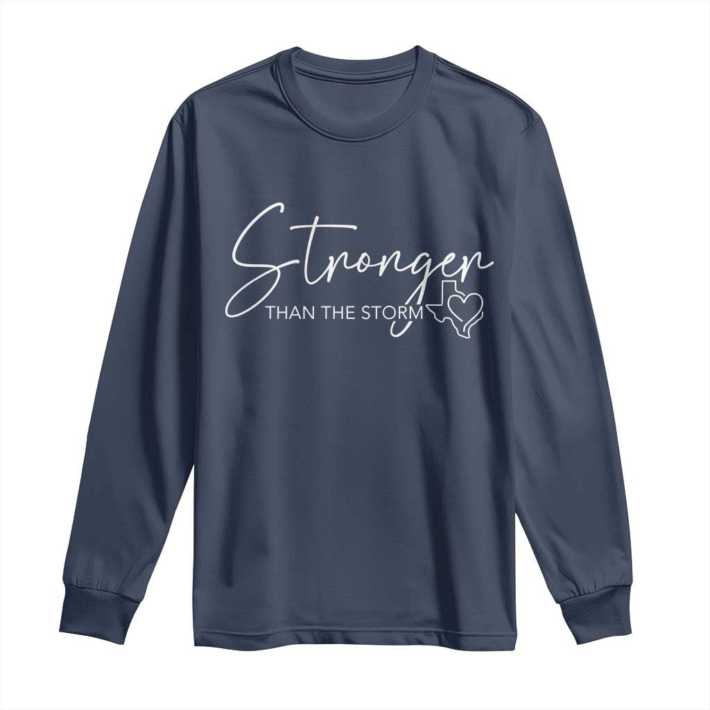 Strong Texas Flood Disaster Relief Long Sleeve Shirt Hill Country Flooding Survivor Texan - Wonder Print Shop