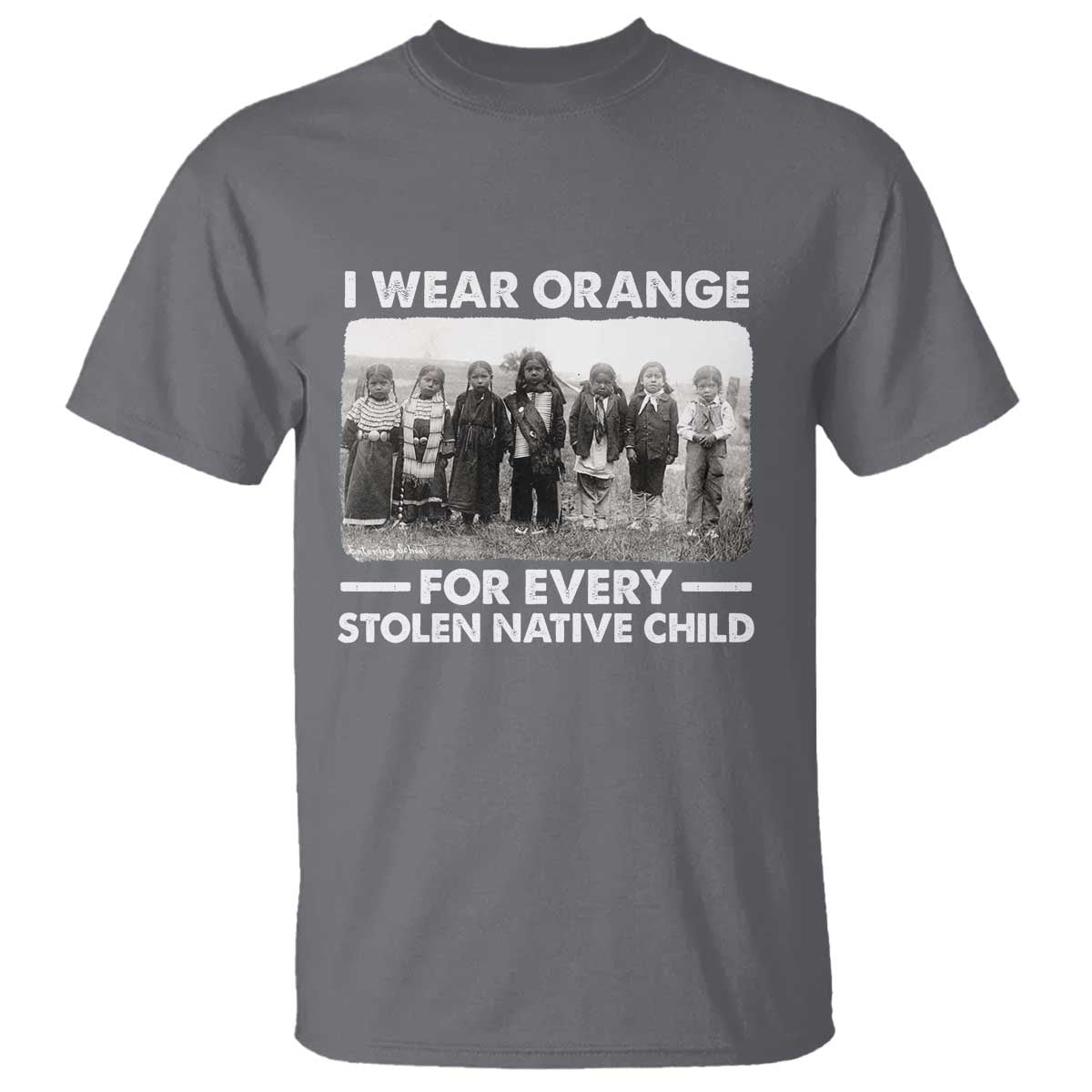 I Wear Orange For Every American Native Child T Shirt - Wonder Print Shop