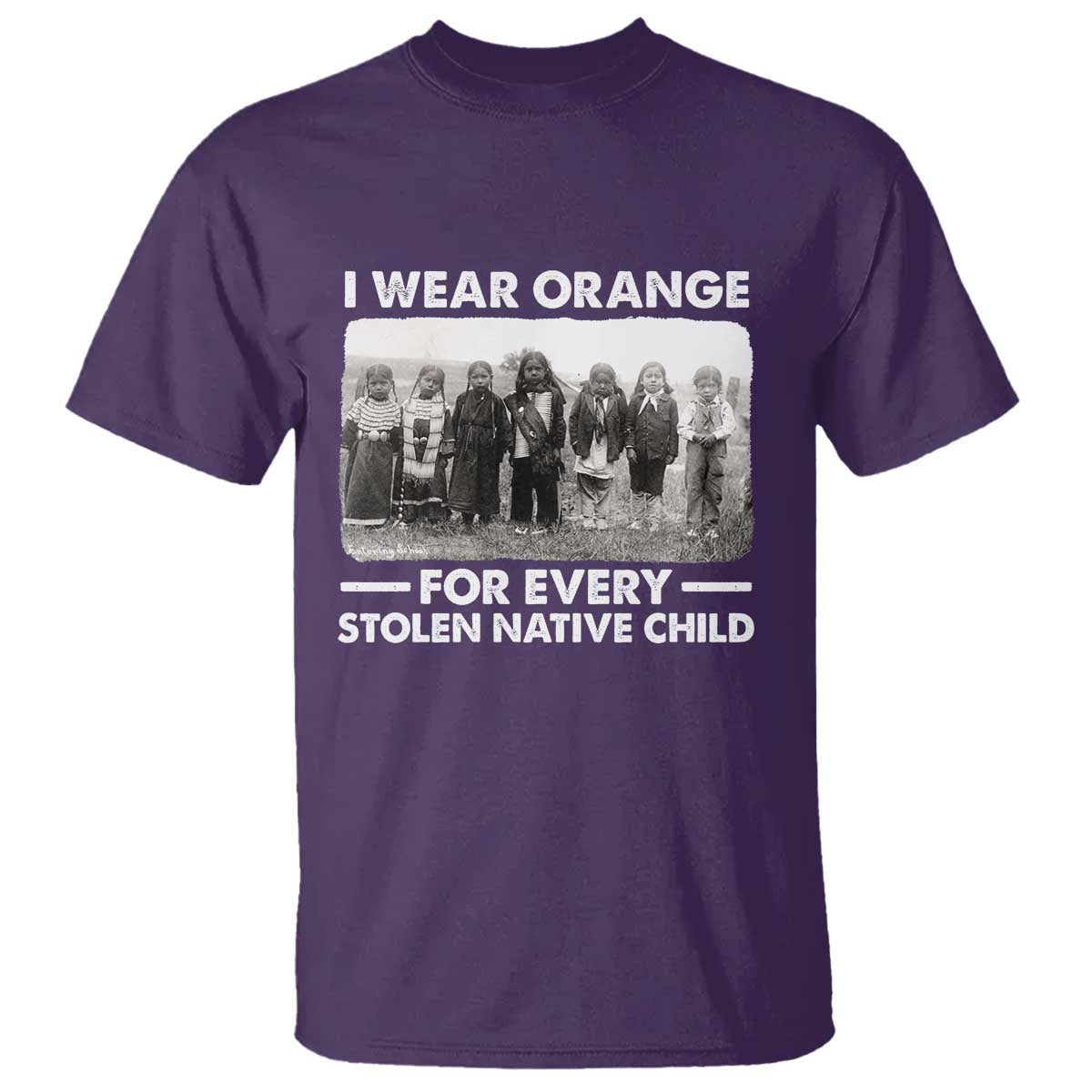I Wear Orange For Every American Native Child T Shirt - Wonder Print Shop
