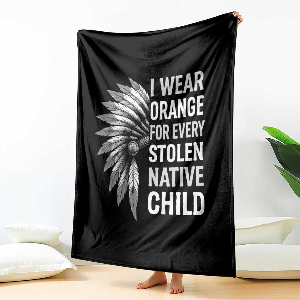 I Wear Orange For Every Stolen Native Child Throw Blanket Orange Day
