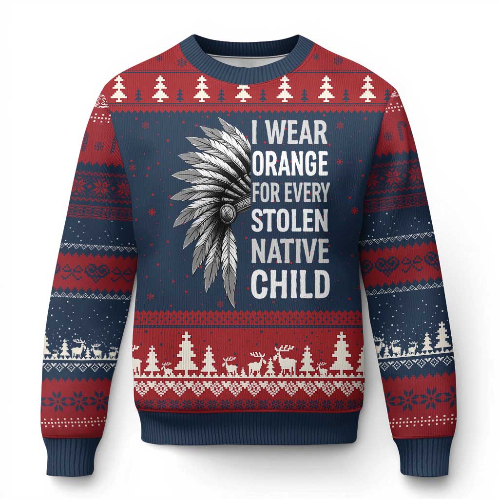 I Wear Orange For Every Stolen Native Child Ugly Christmas Sweater Orange Day