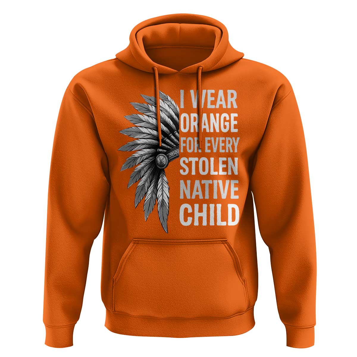 I Wear Orange For Every Stolen Native Child Hoodie Orange Day