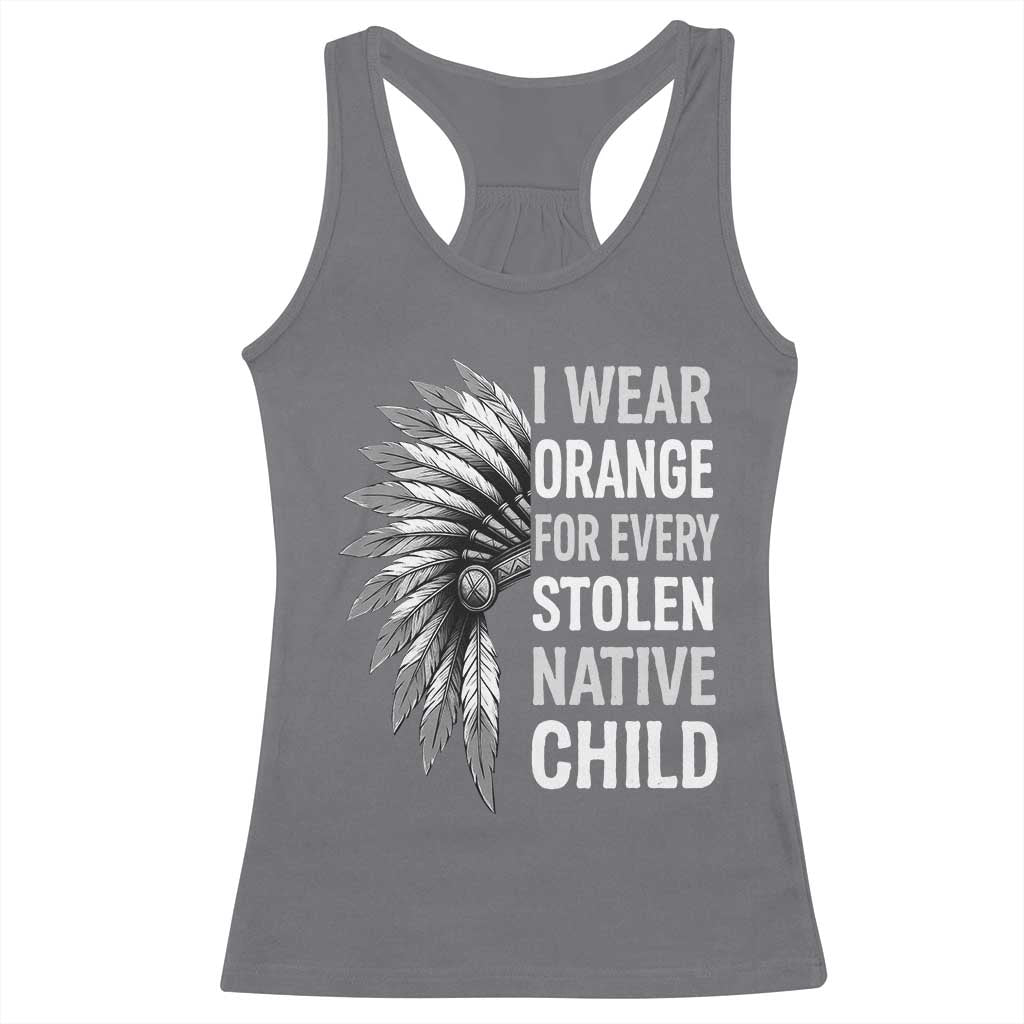 I Wear Orange For Every Stolen Native Child Racerback Tank Top Orange Day