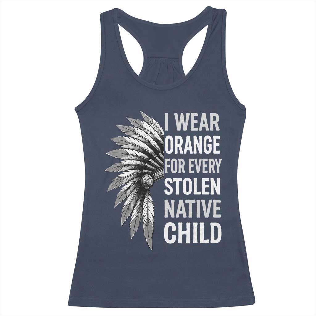 I Wear Orange For Every Stolen Native Child Racerback Tank Top Orange Day