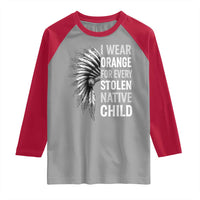 I Wear Orange For Every Stolen Native Child Raglan Shirt Orange Day