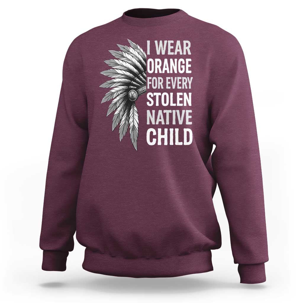 I Wear Orange For Every Stolen Native Child Sweatshirt Orange Day