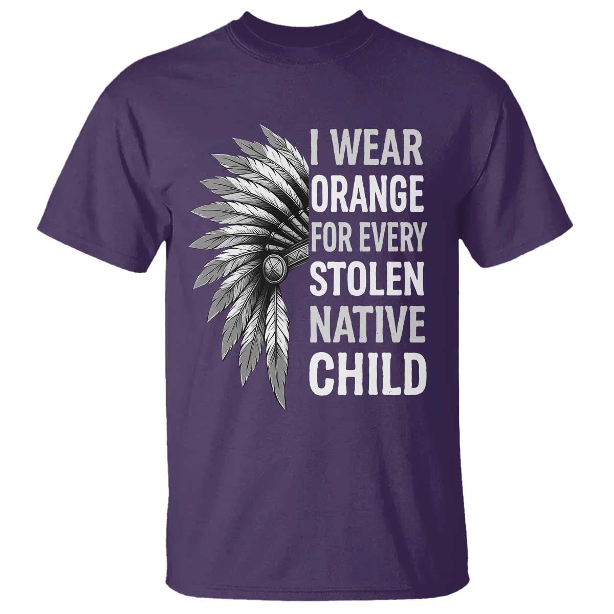 I Wear Orange For Every Stolen Native Child T Shirt Orange Day