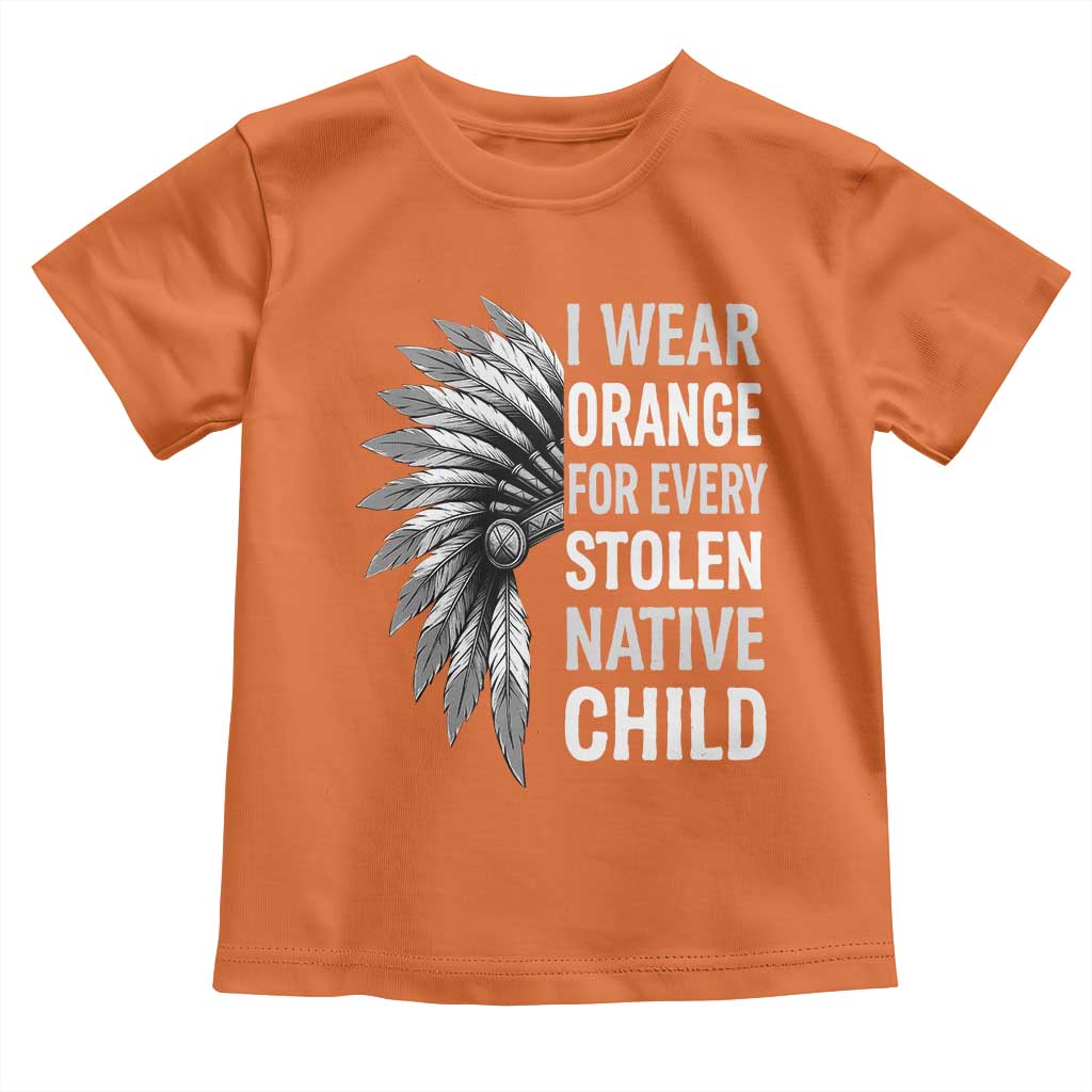 I Wear Orange For Every Stolen Native Child Toddler T Shirt Orange Day