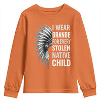 I Wear Orange For Every Stolen Native Child Youth Sweatshirt Orange Day