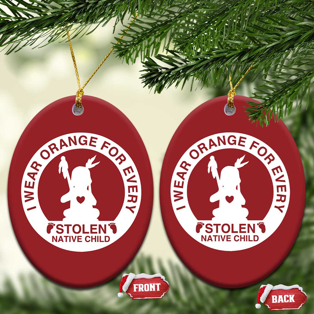 I Wear Orange For Every Stolen American Native Child Christmas Ornament Bring Our Children Home Orange Day - Wonder Print Shop