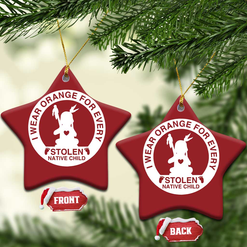 I Wear Orange For Every Stolen American Native Child Christmas Ornament Bring Our Children Home Orange Day - Wonder Print Shop