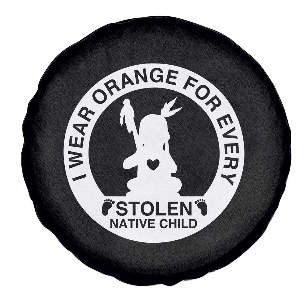 I Wear Orange For Every Stolen American Native Child Spare Tire Cover Bring Our Children Home Orange Day - Wonder Print Shop