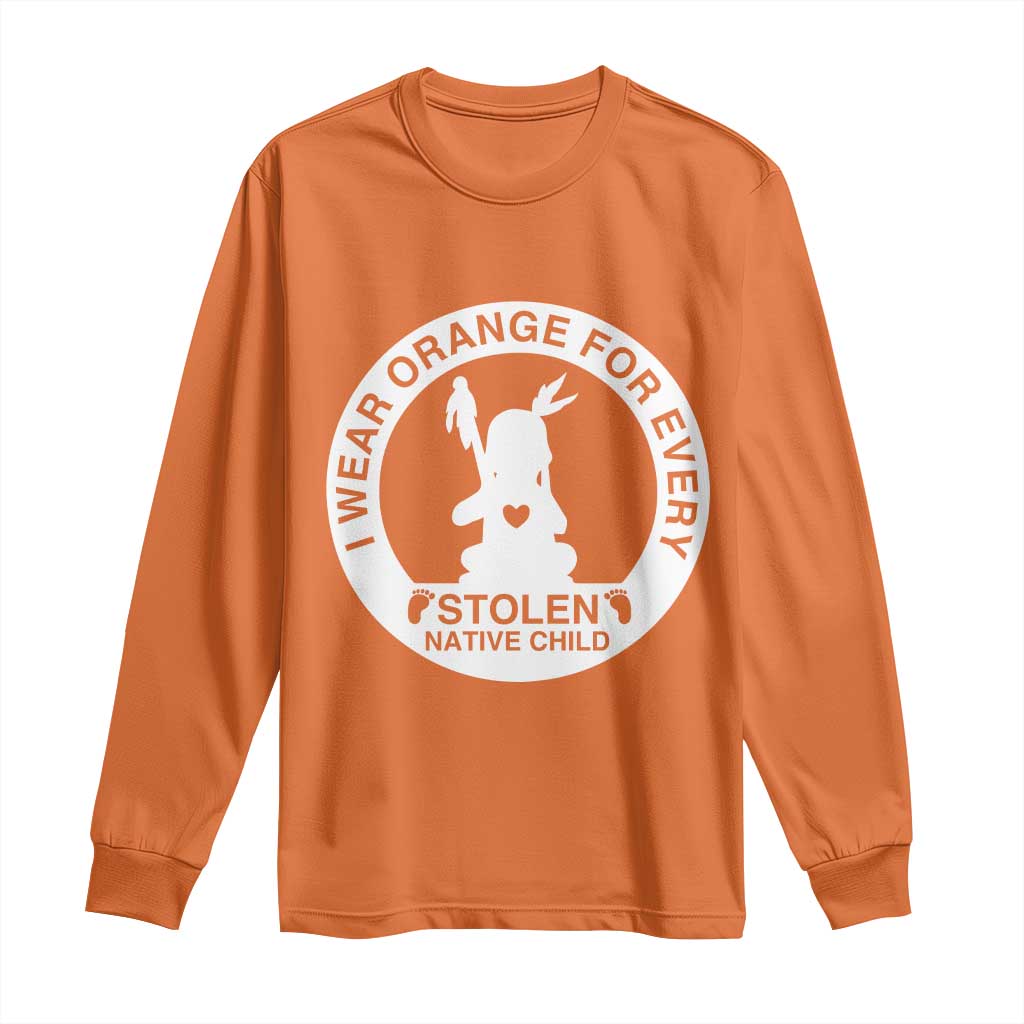 I Wear Orange For Every Stolen American Native Child Long Sleeve Shirt Bring Our Children Home Orange Day - Wonder Print Shop