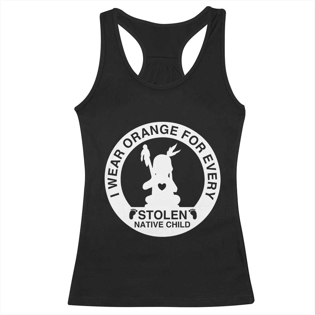 I Wear Orange For Every Stolen American Native Child Racerback Tank Top Bring Our Children Home Orange Day - Wonder Print Shop