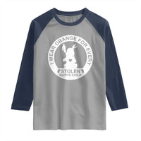 I Wear Orange For Every Stolen American Native Child Raglan Shirt Bring Our Children Home Orange Day - Wonder Print Shop