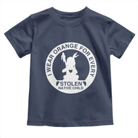 I Wear Orange For Every Stolen American Native Child Toddler T Shirt Bring Our Children Home Orange Day - Wonder Print Shop