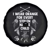 I Wear Orange For Every Stolen American Native Child Spare Tire Cover - Wonder Print Shop
