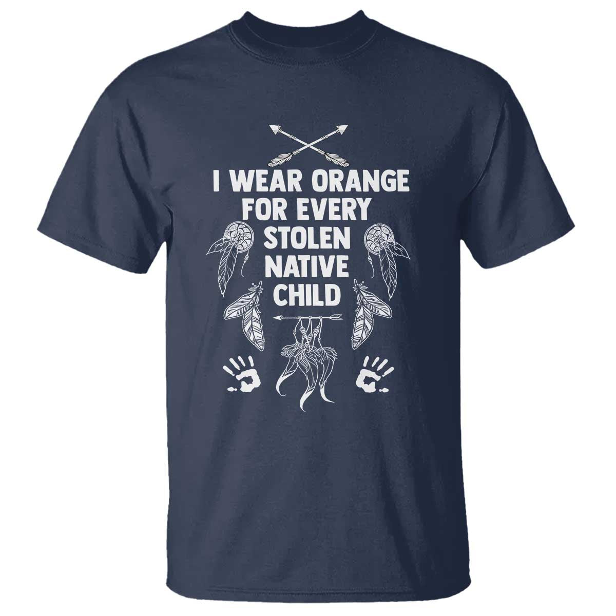 I Wear Orange For Every Stolen American Native Child T Shirt - Wonder Print Shop