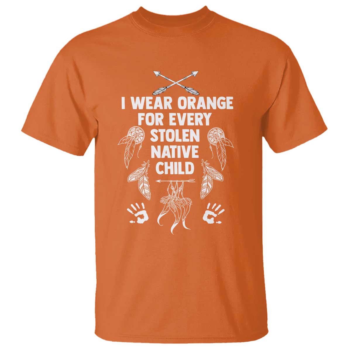 I Wear Orange For Every Stolen American Native Child T Shirt - Wonder Print Shop