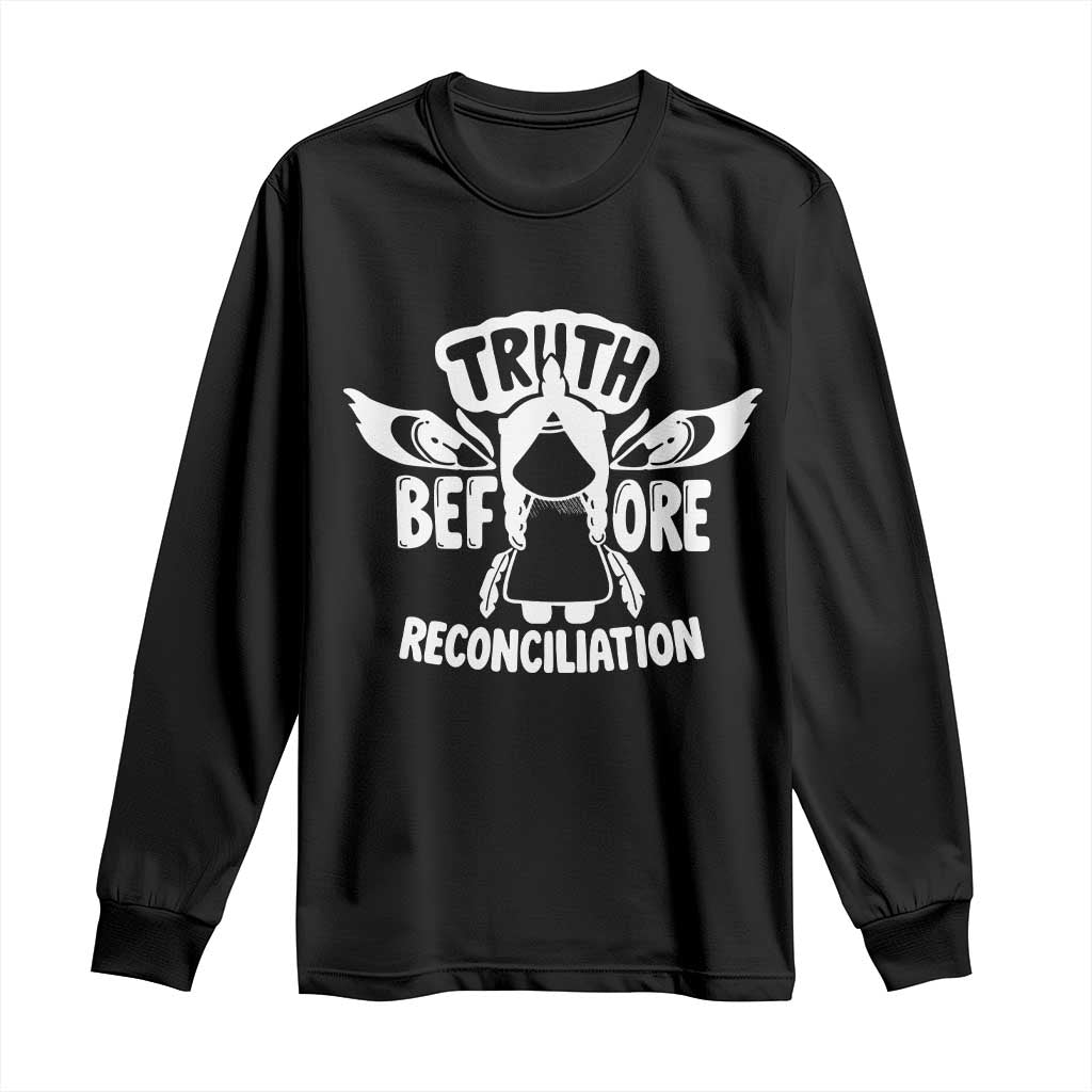 Native American Every Child Long Sleeve Shirt Truth Before Reconciliation - Wonder Print Shop