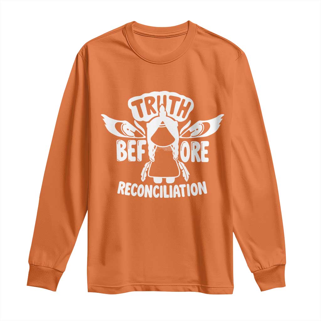 Native American Every Child Long Sleeve Shirt Truth Before Reconciliation - Wonder Print Shop