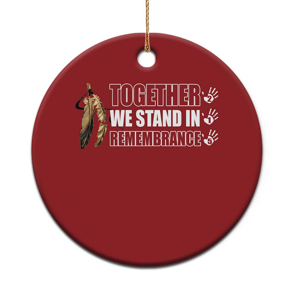Native American Every Child Christmas Ornament Together We Stand in Remembrance 215 Stolen Children - Wonder Print Shop