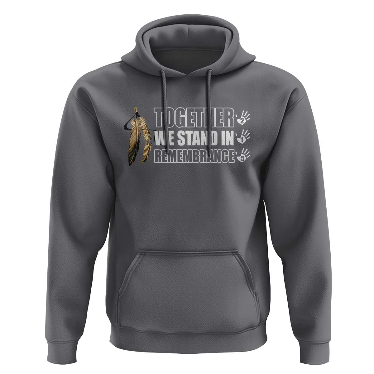 Native American Every Child Hoodie Together We Stand in Remembrance 215 Stolen Children - Wonder Print Shop