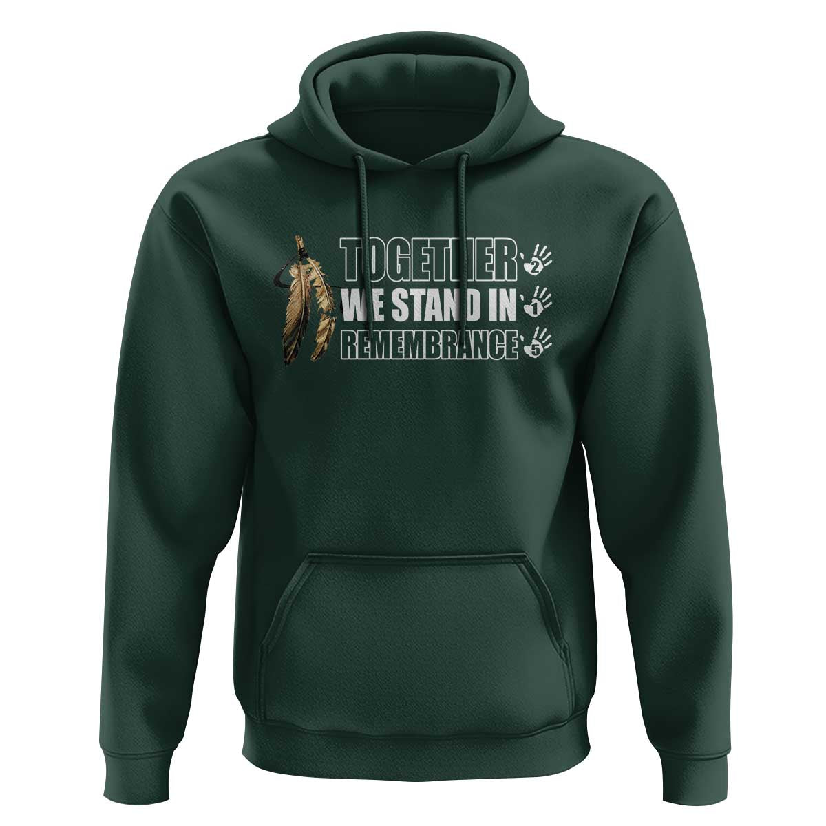 Native American Every Child Hoodie Together We Stand in Remembrance 215 Stolen Children - Wonder Print Shop