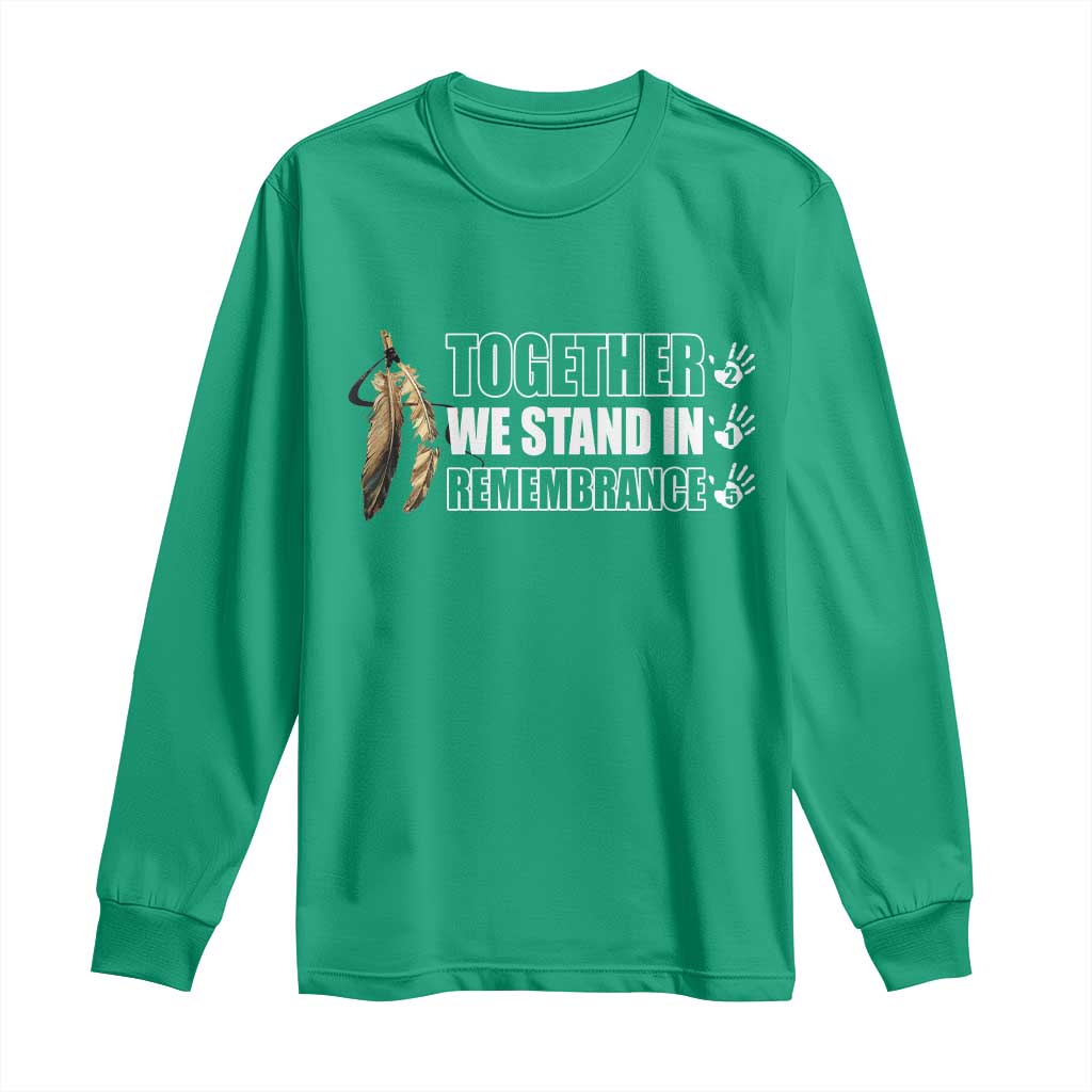 Native American Every Child Long Sleeve Shirt Together We Stand in Remembrance 215 Stolen Children - Wonder Print Shop