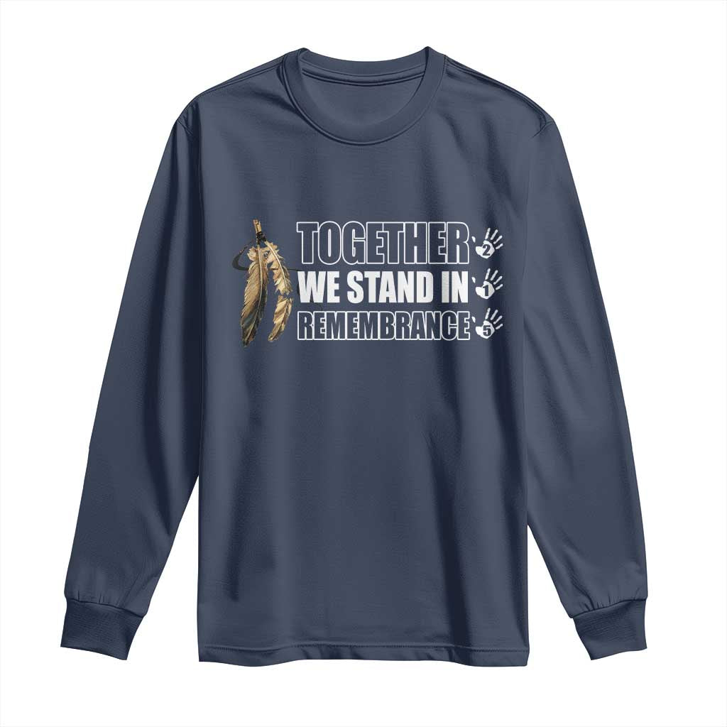 Native American Every Child Long Sleeve Shirt Together We Stand in Remembrance 215 Stolen Children - Wonder Print Shop