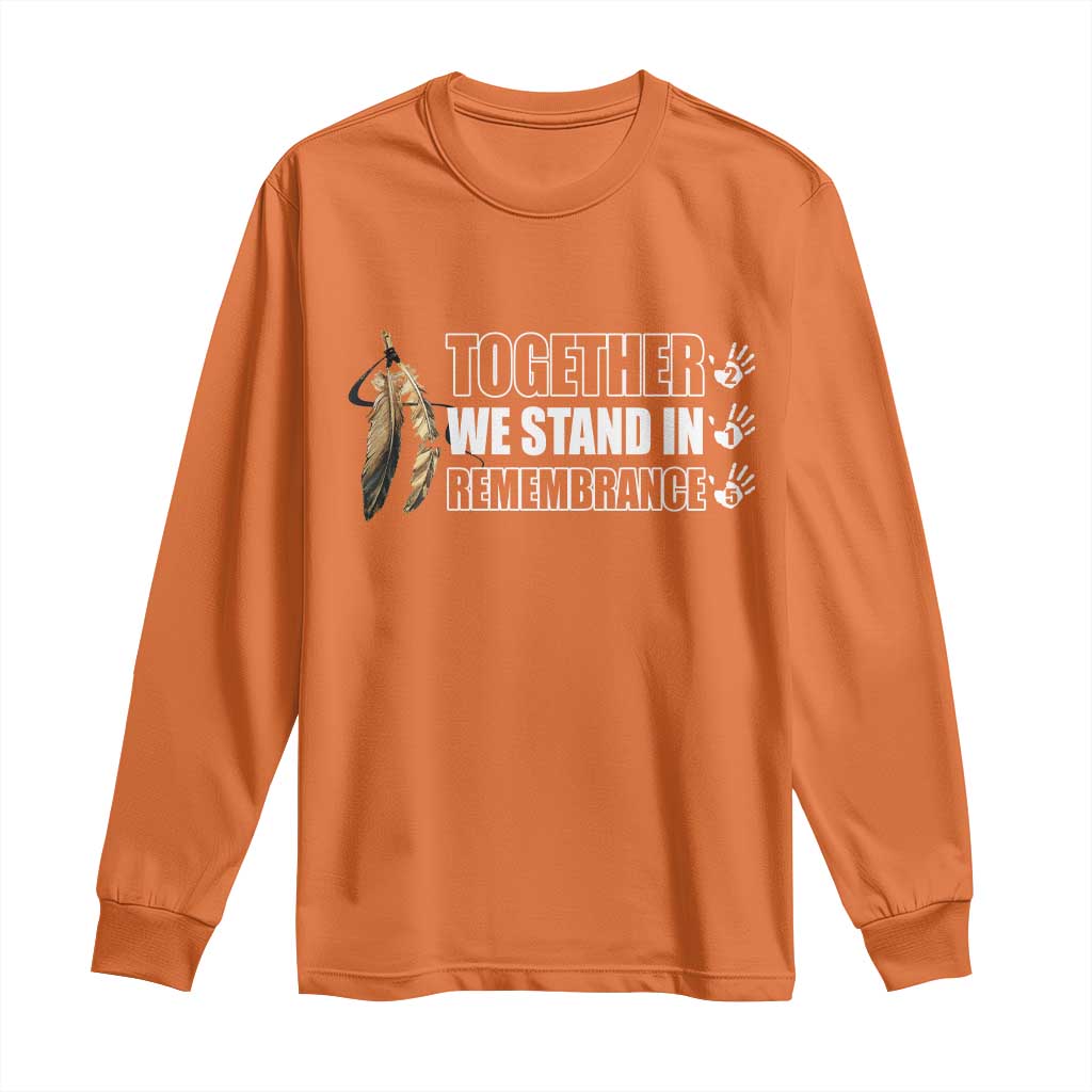 Native American Every Child Long Sleeve Shirt Together We Stand in Remembrance 215 Stolen Children - Wonder Print Shop