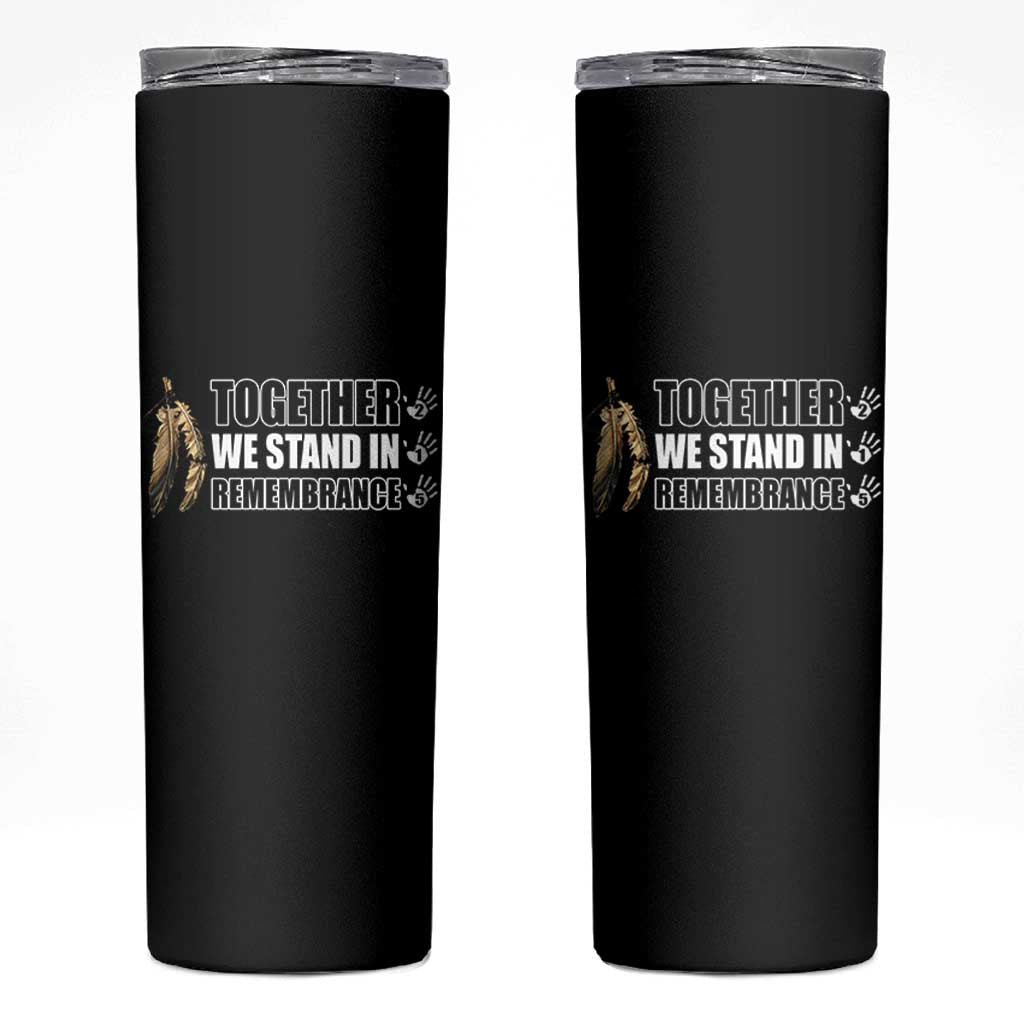 Native American Every Child Skinny Tumbler Together We Stand in Remembrance 215 Stolen Children - Wonder Print Shop